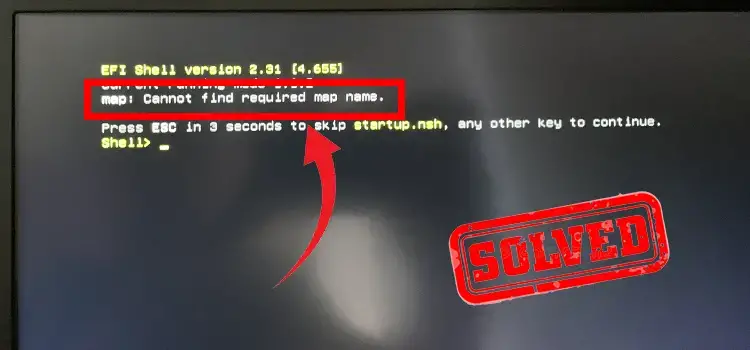 EFI Shell - Cannot Find Required Map Name