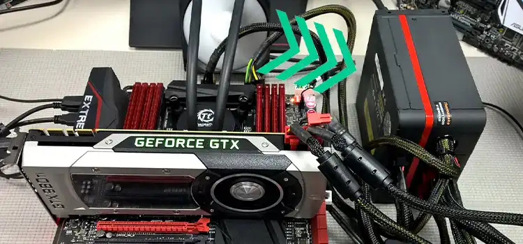 Power Supply for 980 Ti SLI | What Watts of PSU Should Used? - Hardware Centric